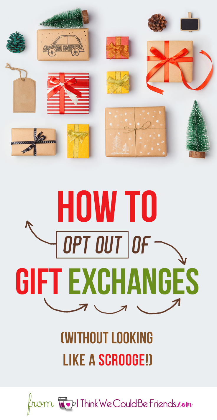 GREAT advice on how to opt out of gift exchanges at work, with friends or family! Reduce STRESS this Christmas- getting out of extra gift exchanges! #Opt #Out #Christmas #Gift #Exchange #Ideas #Family #Friends #Office #Co-Workers