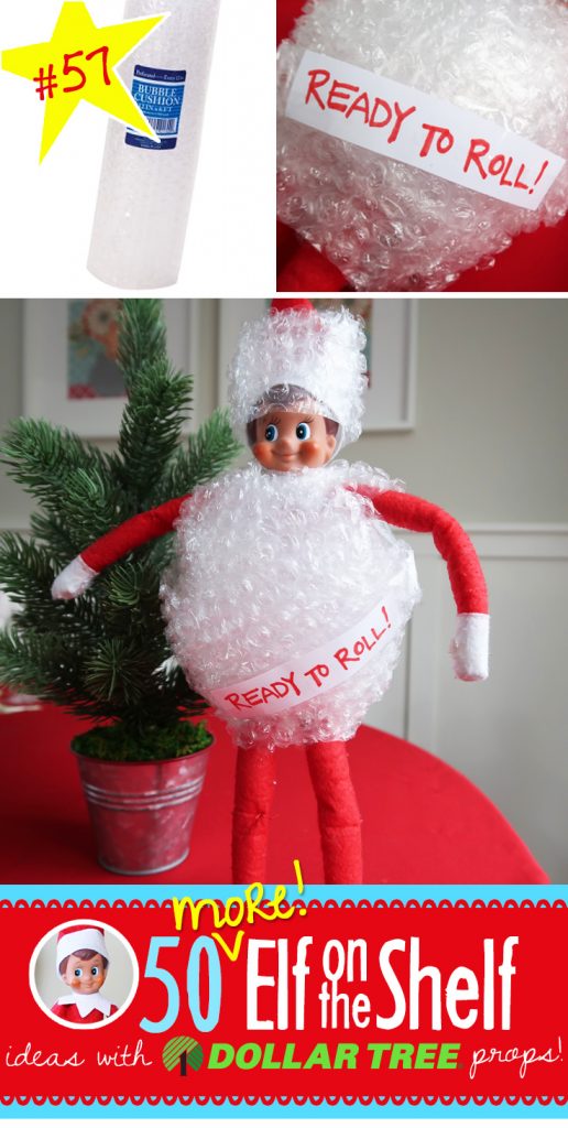 Elf is READY to ROLL in his bubble wrap suite! 55+ NEW ideas with Dollar Tree props!! We've expanded our popular post with even MORE ideas!! #elfontheshelf #ideas #easy #quick #funny
