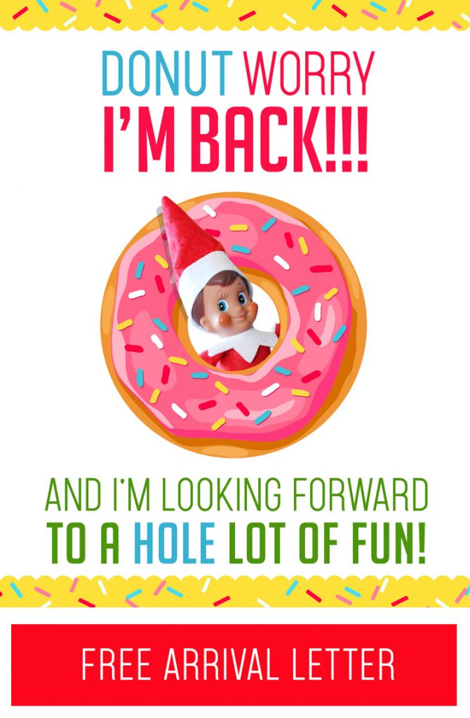 elf-on-the-shelf-arrival-ideas-donut-worry-i-m-back-free-printable