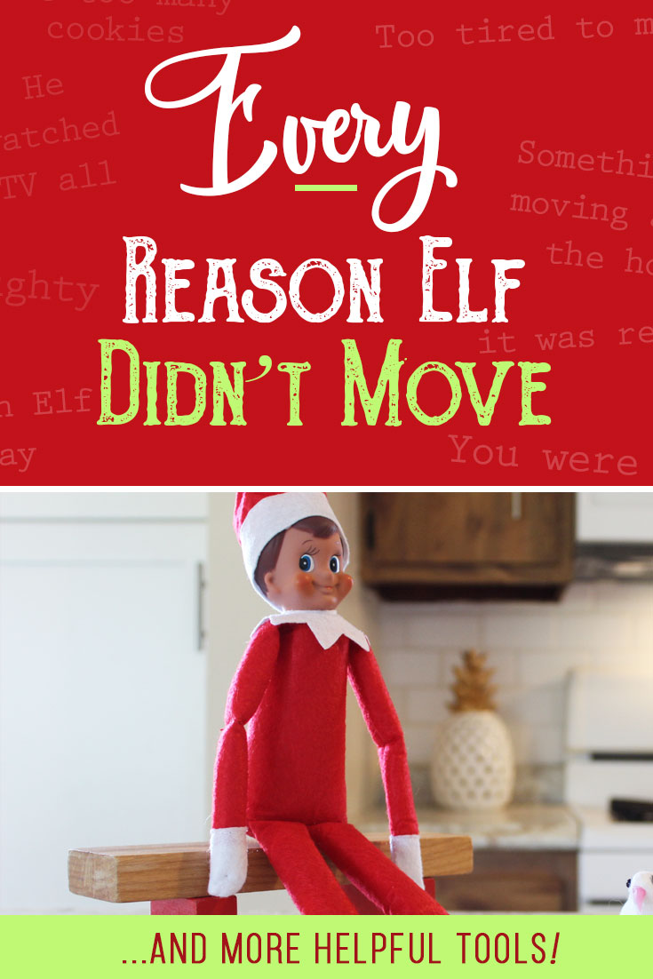 Oh no! Why didn't our Elf on the Shelf move last night??? Don't worry, it happens to the best of us! No matter why your Elf didn't move, we have you covered with a FULL list of over 40 reasons your Elf on the Shelf didn't move! They're quick and easy and your kids won't have any clue you simply forgot! #elfontheshelf #ideas #quick #easy #didntmove